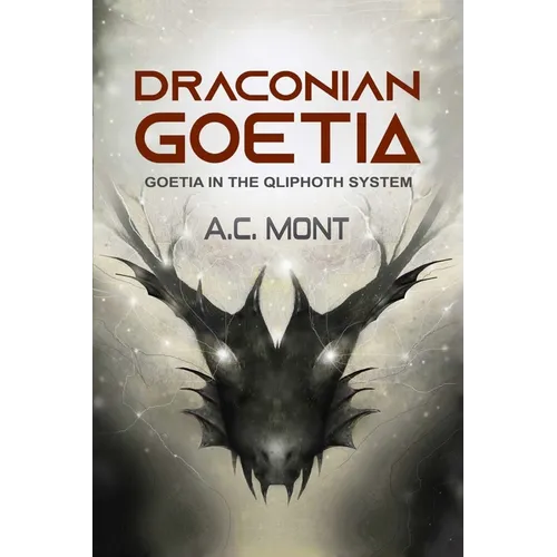 Draconian Goetia: Goetia in the Qliphoth System
