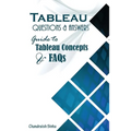 Tableau Questions & Answers: Guide to Tableau concepts and FAQs