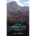 All Our Liberation: Footsteps on the Path to Development