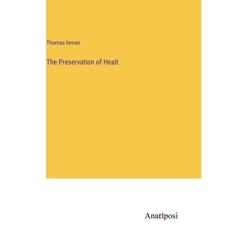 The Preservation of Healt