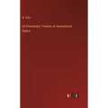 An Elementary Treatise on Geometrical Optics