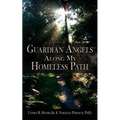 Guardian Angels Along My Homeless Path