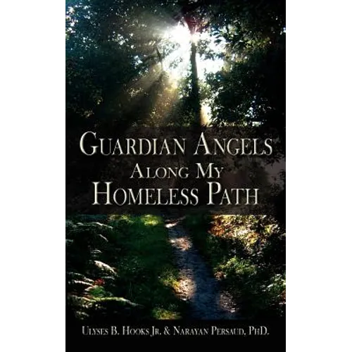 Guardian Angels Along My Homeless Path