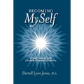 Becoming MySelf: A Soul Journey with Chronic Illness and Disability