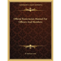 Official Rosicrucian Manual For Officers And Members