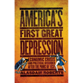 America's First Great Depression