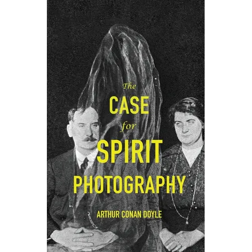 The Case For Spirit Photography