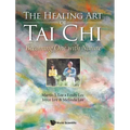 The Healing Art of Tai Chi: Becoming One with Nature