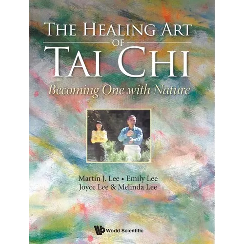 The Healing Art of Tai Chi: Becoming One with Nature
