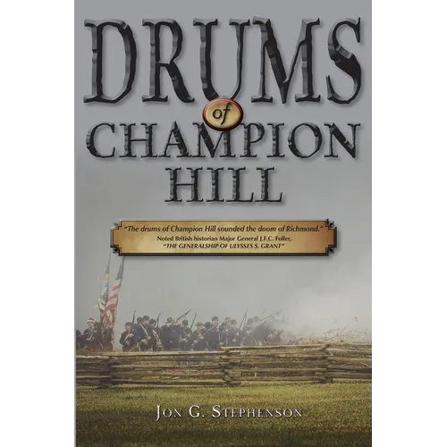 Drums of Champion Hill: The Battle of Champion Hill