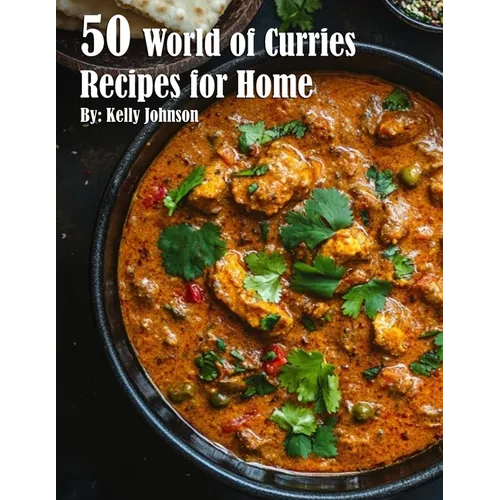 50 World of Curries Recipes for Home