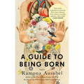 A Guide to Being Born