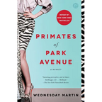 Primates of Park Avenue: A Memoir