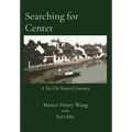Searching for Center: A Tai Chi Master's Journey