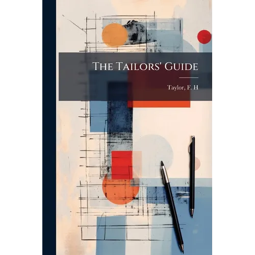 The Tailors' Guide