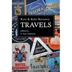Kaye and Kern Holoman: Travels: and other journals in their archive