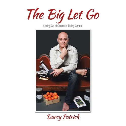 The Big Let Go: Letting Go of Control is Taking Control