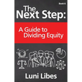The Next Step: A Guide to Dividing Equity