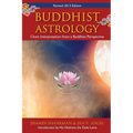 Buddhist Astrology: Chart Interpretation from a Buddhist Perspective