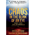 Chaos In The Blink Of An Eye: Part Two: The Aftermath