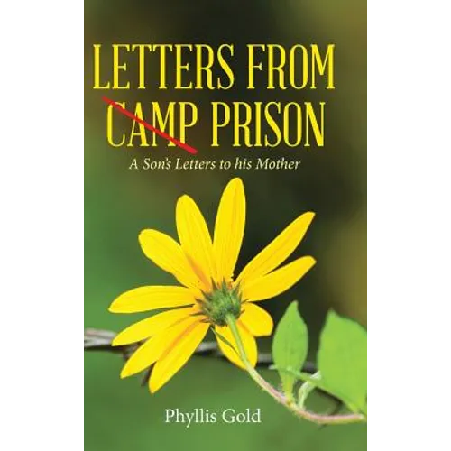 Letters from Camp Prison: A Son's Letters to his Mother