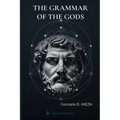 The Grammar of the Gods: Archetypes, Myth, and the Structure of the Unconscious