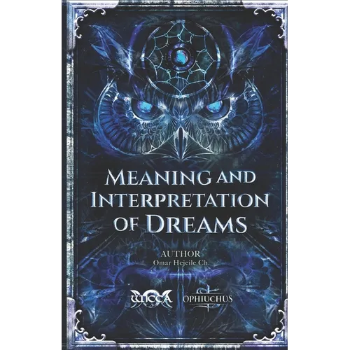 Meaning and Interpretation of Dreams