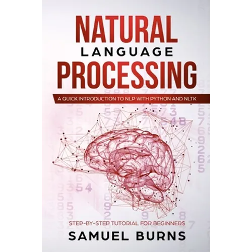 Natural Language Processing: A Quick Introduction to NLP with Python and NLTK