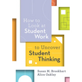 How to Look at Student Work to Uncover Student Thinking