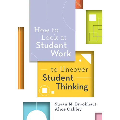 How to Look at Student Work to Uncover Student Thinking