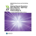 Making Dispute Resolution More Effective - MAP Peer Review Report, Poland (Stage 2)