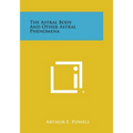 The Astral Body and Other Astral Phenomena