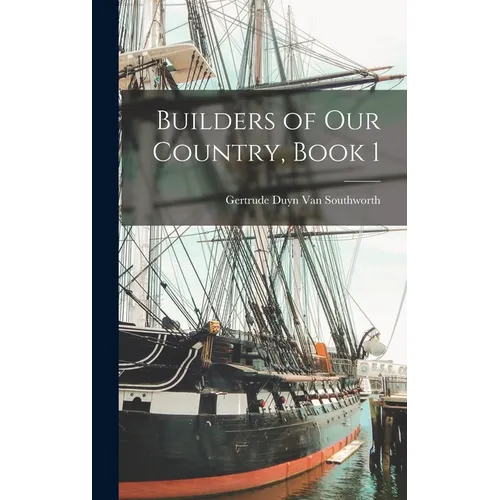 Builders of Our Country, Book 1