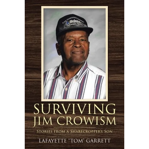 Surviving Jim Crowism: Stories from a Sharecropper's Son
