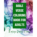 Bible Verse Coloring Book for Adults: Enjoy Quiet Time