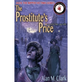 The Prostitute's Price: A Novel of Mary Jane Kelly, the Fifth Victim of Jack the Ripper