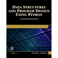 Data Structures and Program Design Using Python: A Self-Teaching Introduction