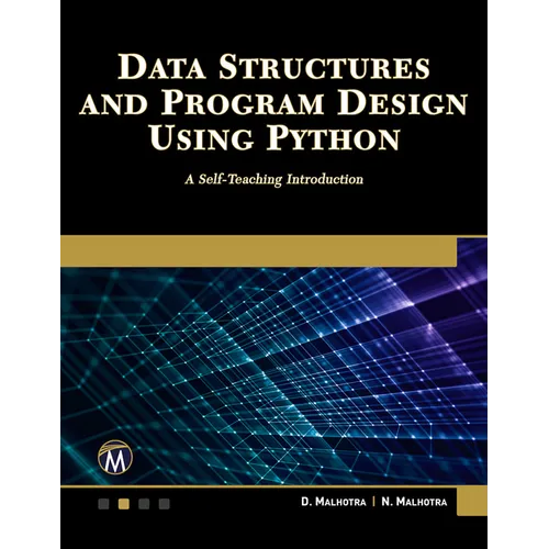 Data Structures and Program Design Using Python: A Self-Teaching Introduction