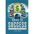 Drive To Success: Mastering the Art of Auto Sales and Vehicle Exchange