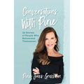Conversations with Pirie: 30 Stories of People Who Reinvented Themselves