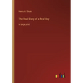 The Real Diary of a Real Boy: in large print