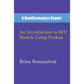 An Introduction to SFC Models Using Python