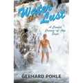 Water Lust: A Candid Coming-of-Age Saga