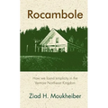 Rocambole: How we found simplicity in the Vermont Northeast Kingdom