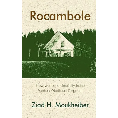 Rocambole: How we found simplicity in the Vermont Northeast Kingdom