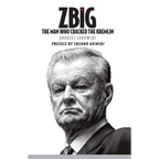 Zbig: The Man Who Cracked the Kremlin - Paperback