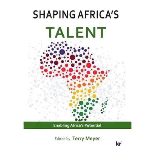 Shaping Africa's Talent: Build, develop and retain talent