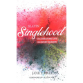 Slayin' Singlehood: Celebrating Life in Every Season