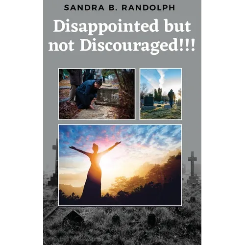 Disappointed But Not Discouraged!!!