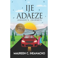 Ije Adaeze: A thrilling story of resilience